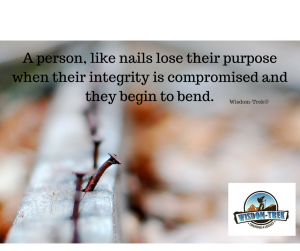 A person, like nails lose their purpose when their integrity is compromised and they begin to bend.  